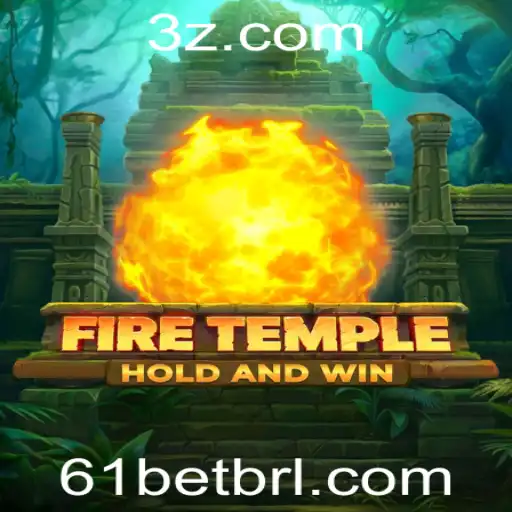 Explorando o Mundo de FireTemple: Um Novo Horizonte para Apostas com 61 Bet