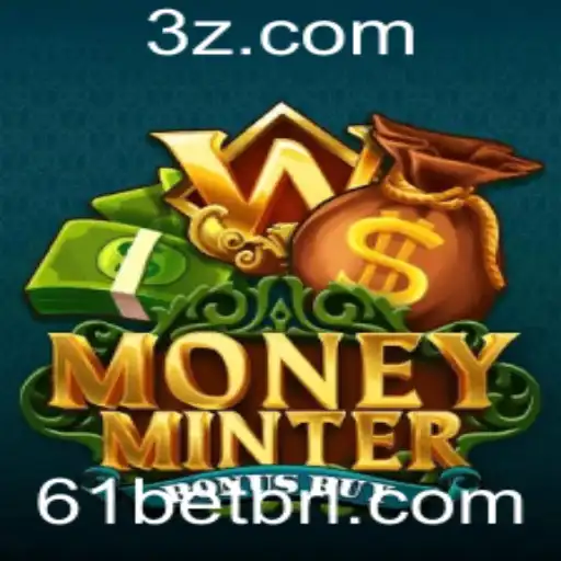 Descubra o Jogo Emocionante 'MoneyMinterBonusBuy': Estratégias e Regras com '61 bet'