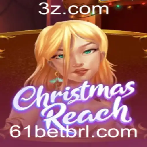 Explorando ChristmasReach e o Fascinante Universo do 61 Bet