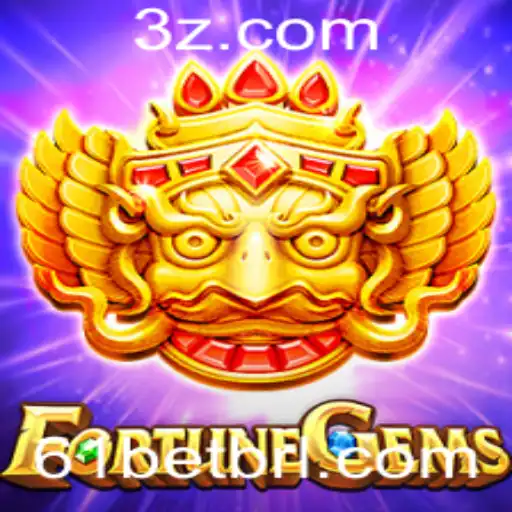 Descubra o Mundo Envolvente de FortuneGems e a Estratégia ‘61 Bet’